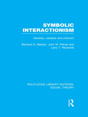 cover image of Symbolic Interactionism (RLE Social Theory)